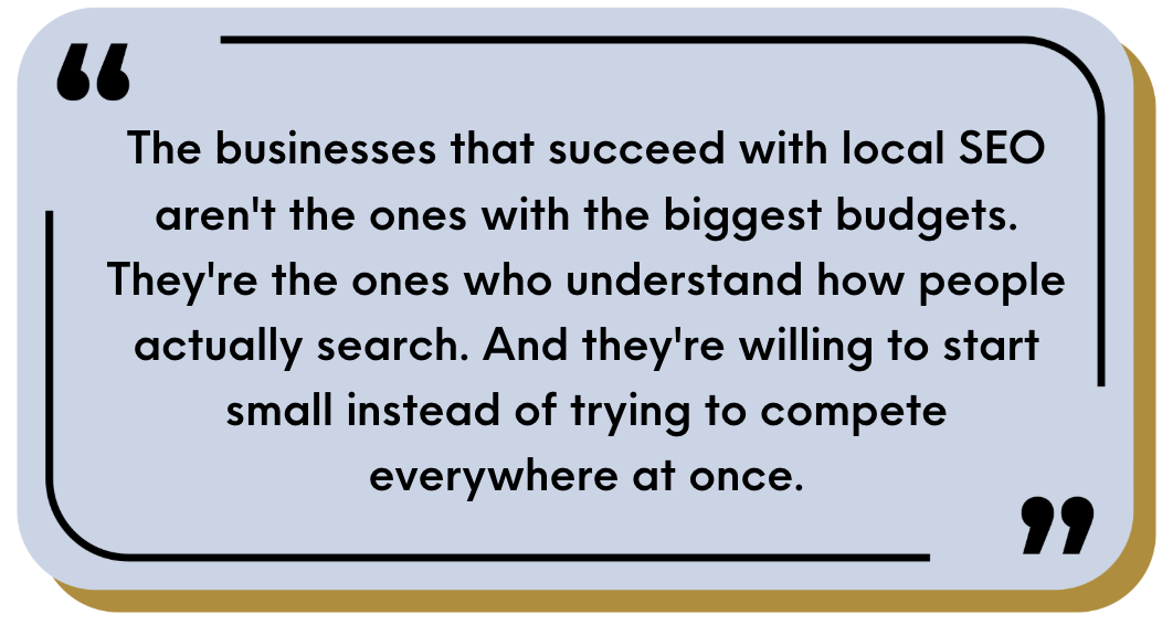 The businesses that succeed with local SEO pull quote